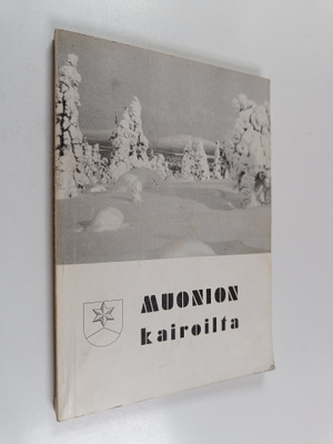 Muonion kairoilta (signeerattu, tekijän omiste)