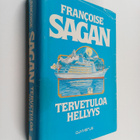 Francoise Sagan : Tervetuloa hellyys - pikkukuva 1