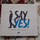 VA - Say Yes! A Tribute To Elliott Smith CD - pikkukuva 1