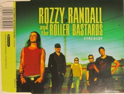 Rozzy Randall And The Roller Bastards • Somebody CD-Single