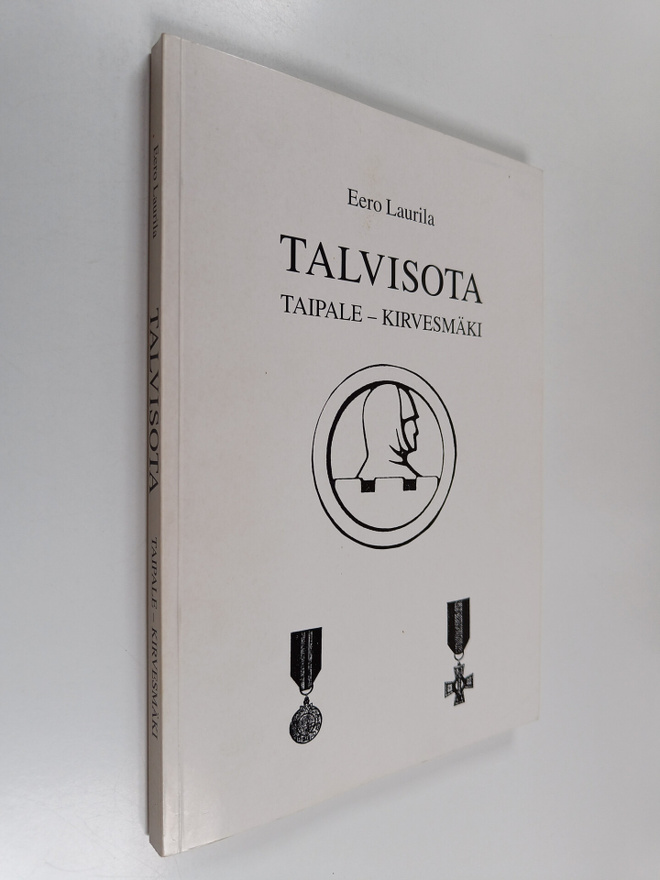 Eero Laurila : Talvisota : Taipale - Kirvesmäki