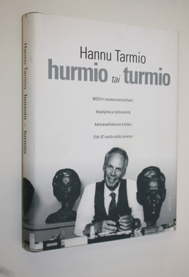 Hannu Tarmio : Hurmio tai turmio