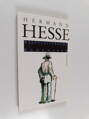 Hermann Hesse : Kylpylävieraana Badenissa