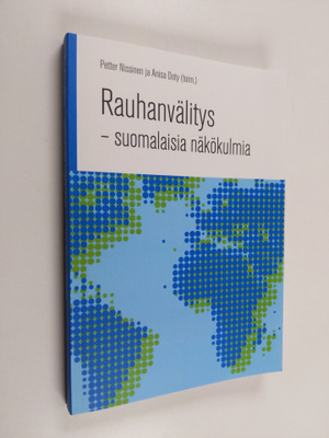 Rauhanvälitys : suomalaisia näkökulmia
