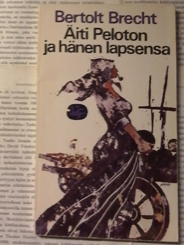 Bertolt Brecht - Äiti Peloton ja hänen lapsensa (nid.)