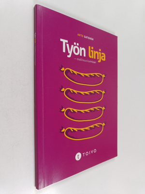 Arto Satonen : Työn linja : osallisuus kunniaan (signeera...