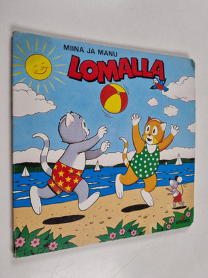 Teutori : Miina ja manu lomalla