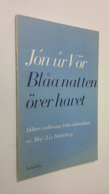 Jon ur Vör : Blåa natten över havet : dikter (signeerattu)