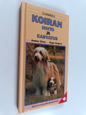 Andrew Edney : Koiran hoito ja kasvatus