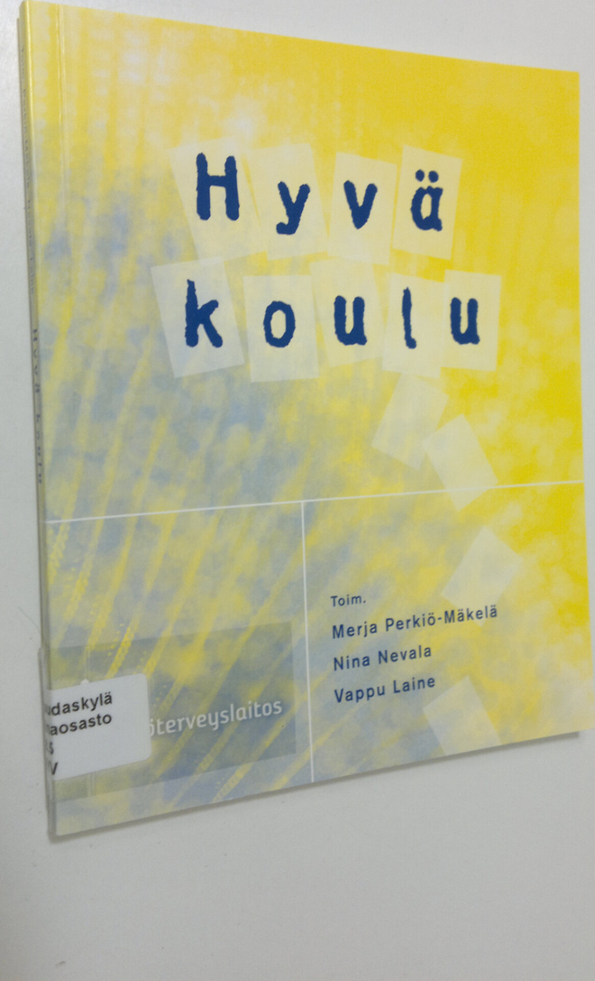 Merja ym. (toim.) Perkiö-Mäkelä : Hyvä koulu