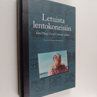 Pirkko-Leena Otonkoski : Letuista lentokoneisiin : isäni ... - pikkukuva 1