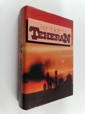 Ken Follett : Teheran