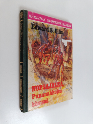 Edward S Ellis : Punanahkojen käsissä