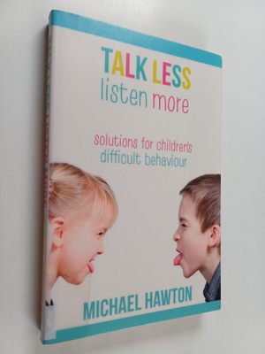 Michael Hawton : Talk less, listen more solutions for chi...