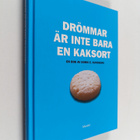 Doris E. Sundberg : Drömmar är inte bara en kaksort (sign... - pikkukuva 1