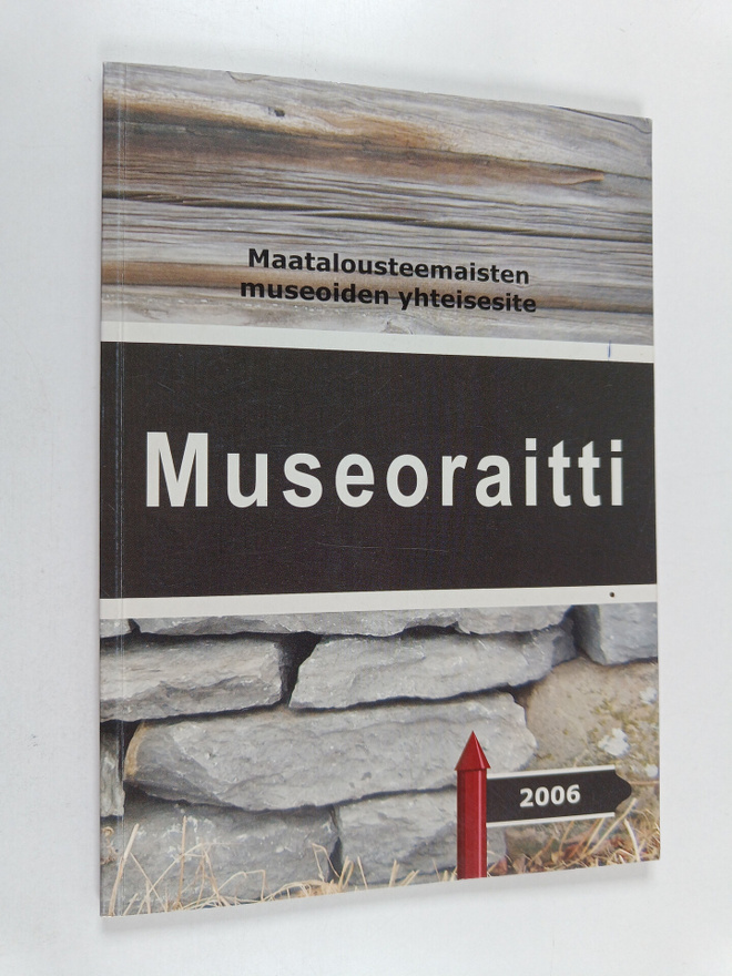 Museoraitti : maatalousteemaisten museoiden yhteisesite