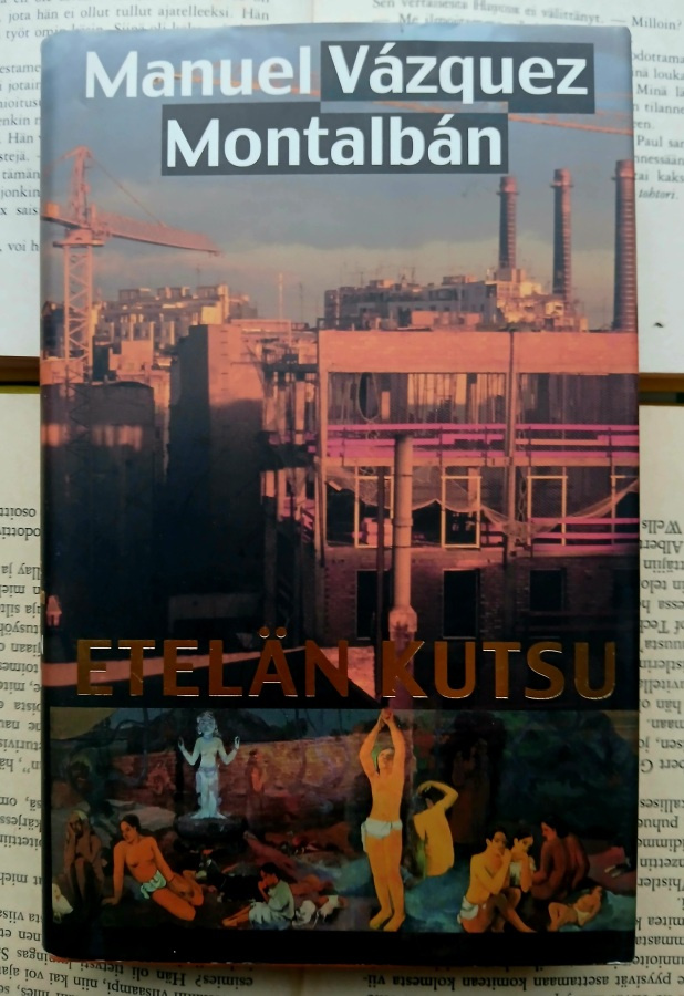 Manuel Vazquez Montalban - Etelän kutsu (sid.)