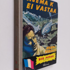 Henri Vernes : Asema K ei vastaa - pikkukuva 1