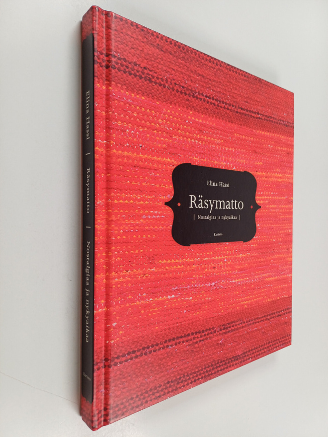 Elina Hassi : Räsymatto : nostalgiaa ja nykyaikaa