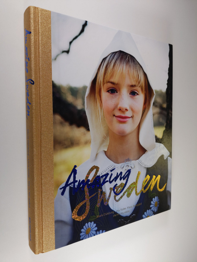 Lena Koller ym. : Amazing Sweden