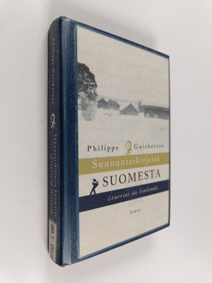 Philippe Guicheteau : Sunnuntaikirjeitä Suomesta = Courri...