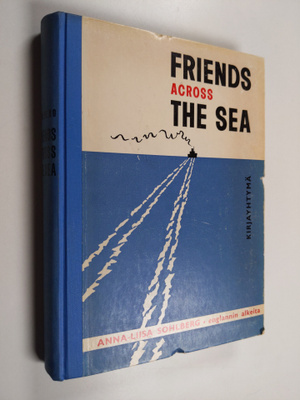 Anna-Liisa Sohlberg : Friends across the sea : englannin ...