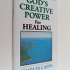 Charles Capps : God's Creative Power for Healing - pikkukuva 1