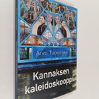 Arvo Tuominen : Kannaksen kaleidoskooppi (signeerattu, te... - pikkukuva 1