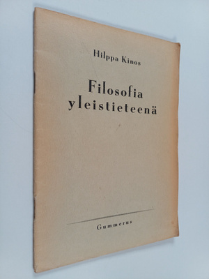 Hilppa Kinos : Filosofia yleistieteenä