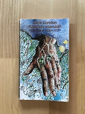 Jack London : Rakkaus elämään > Novelleja Alaskasta ( 1980 )
