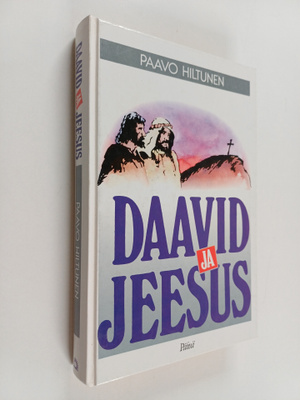 Paavo Hiltunen : Daavid ja Jeesus