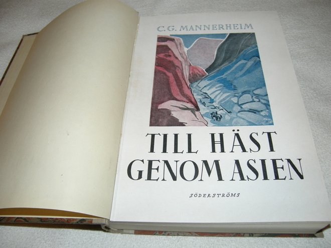 C. G. Mannerheim Till häst genom Asien