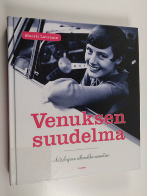 Maarit Laurento : Venuksen suudelma : astrologinen aikama...