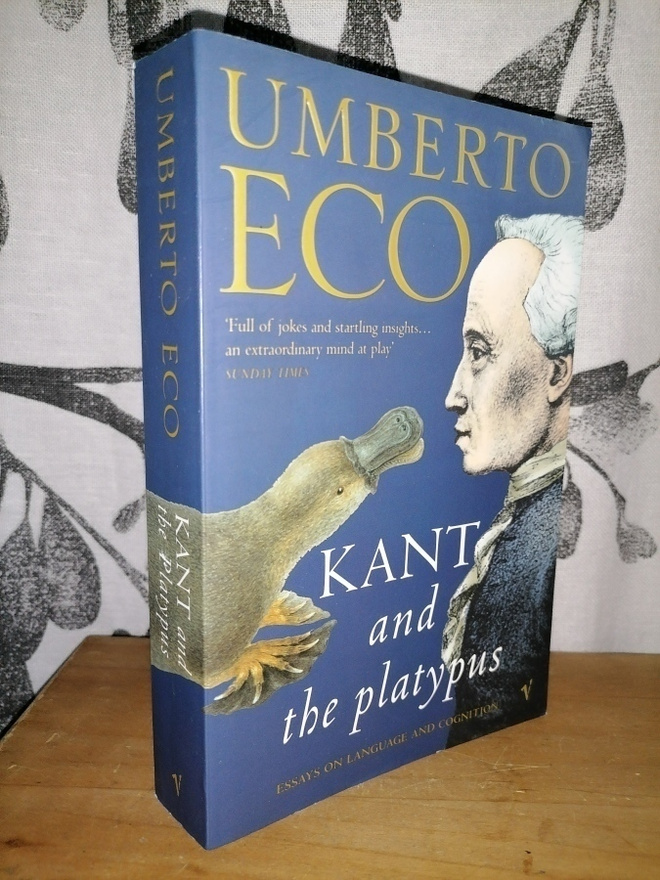 Umberto Eco - Kant and the Platypus - Essays on Language....