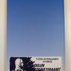 Anja Halmetoja : Oulun sotaveteraanit ry 1960-2010 - pikkukuva 2