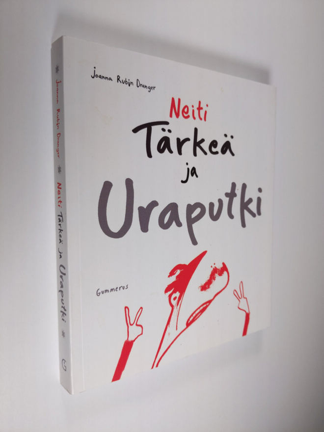 Joanna Rubin Dranger : Neiti Tärkeä ja uraputki