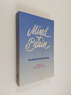 Mind and brain : the many-faceted problems