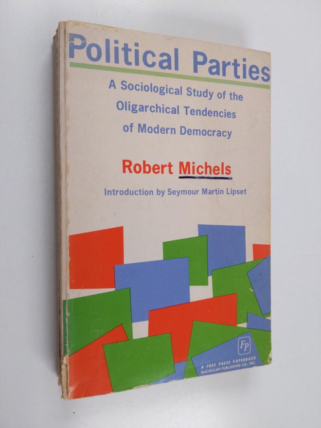 Robert Michels. : Political parties : a sociological stud...