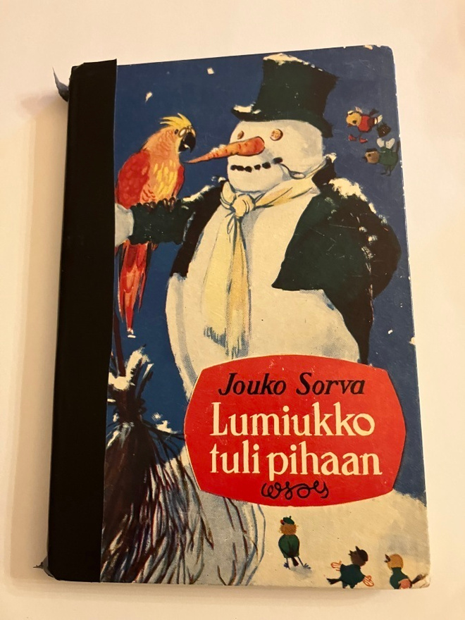Jouko Sorva : Lumiukko tuli pihaan