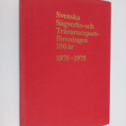 Svenska sågverks- och trävaruexportföreningen 100 år 1875... - pikkukuva 1