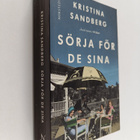 Kristina Sandberg : Sörja för de sina - pikkukuva 1