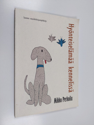 Jukka Itkonen ym. : Hyönteiselämää kennelissä