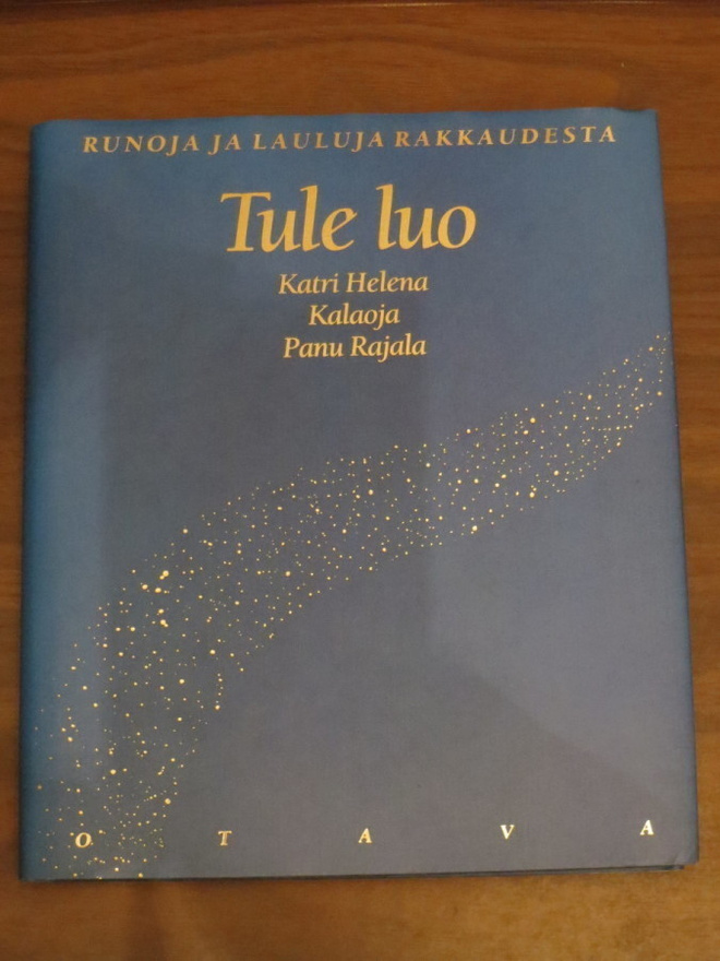 Katri Helena Kalaoja & Panu Rajala: Tule luo