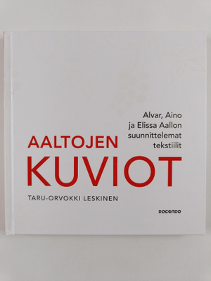 Taru-Orvokki Leskinen : Aaltojen kuviot : Alvar, Aino ja ...