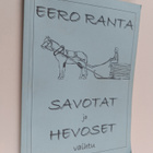 Eero Ranta : Savotat ja hevoset vaihtu - pikkukuva 1