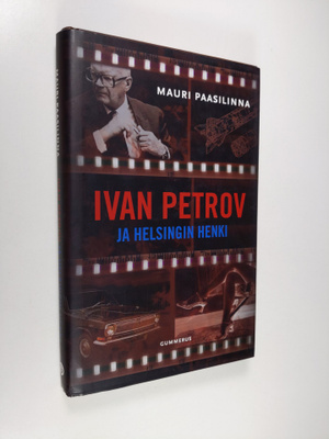 Mauri Paasilinna : Ivan Petrov ja Helsingin henki