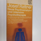 Josef Rattner : Neue Psychoanalyse und intensive Psychoth... - pikkukuva 1