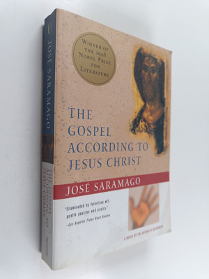 Jose Saramago : The gospel according to Jesus Christ