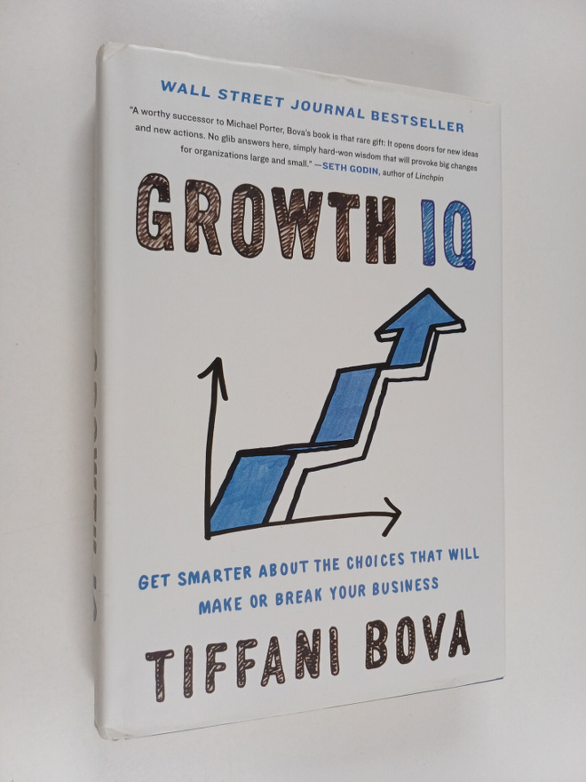 Tiffani Bova : Growth iq : get smarter about the choices ...