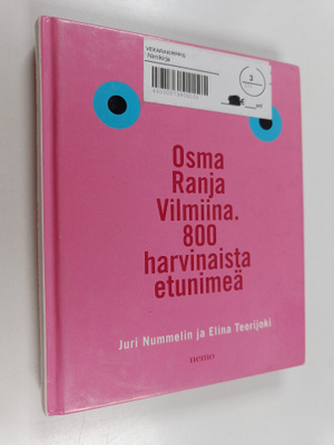 Juri Nummelin ym. : Osma, Ranja, Vilmiina - 800 harvinais...